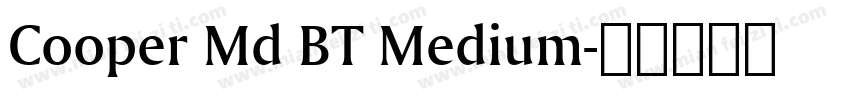 Cooper Md BT Medium字体转换